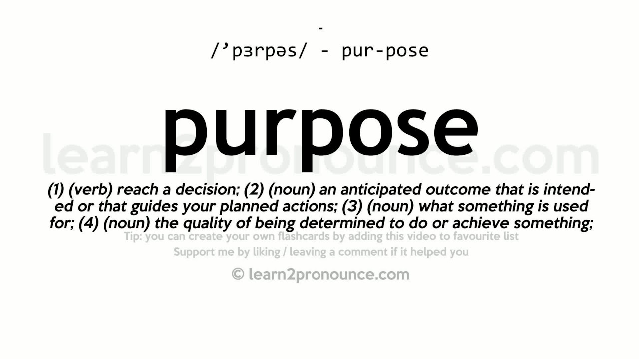 What Does Purpose Mean In English